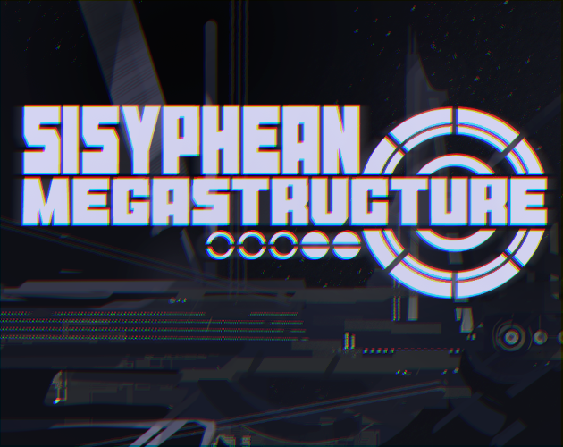 SISYPHEAN MEGASTRUCTURE Title Image